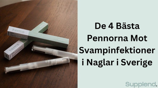 De 4 Bästa Pennorna Mot Svampinfektioner i Naglar i Sverige